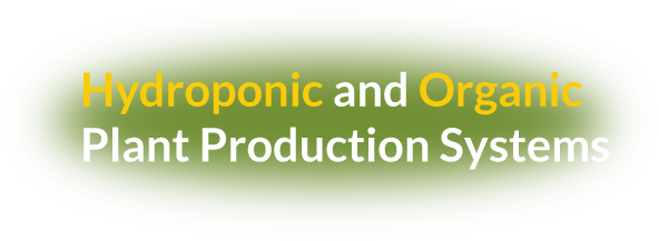 Hydroponic and Organic Plant Production Systems